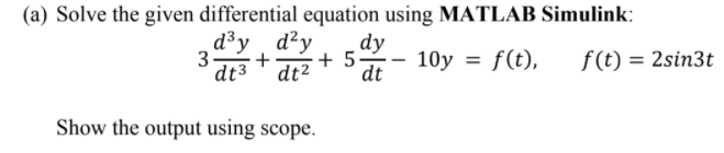 Solved (a) Solve the given differential equation using | Chegg.com
