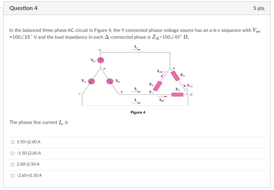 Solved Question 4 5 pts In the balanced three phase AC | Chegg.com