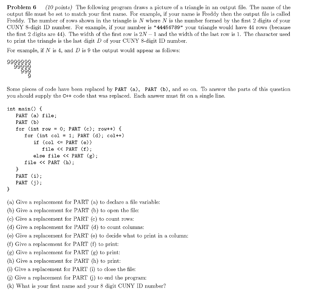 Solved Problem 6 (10 points) The following program draws a | Chegg.com