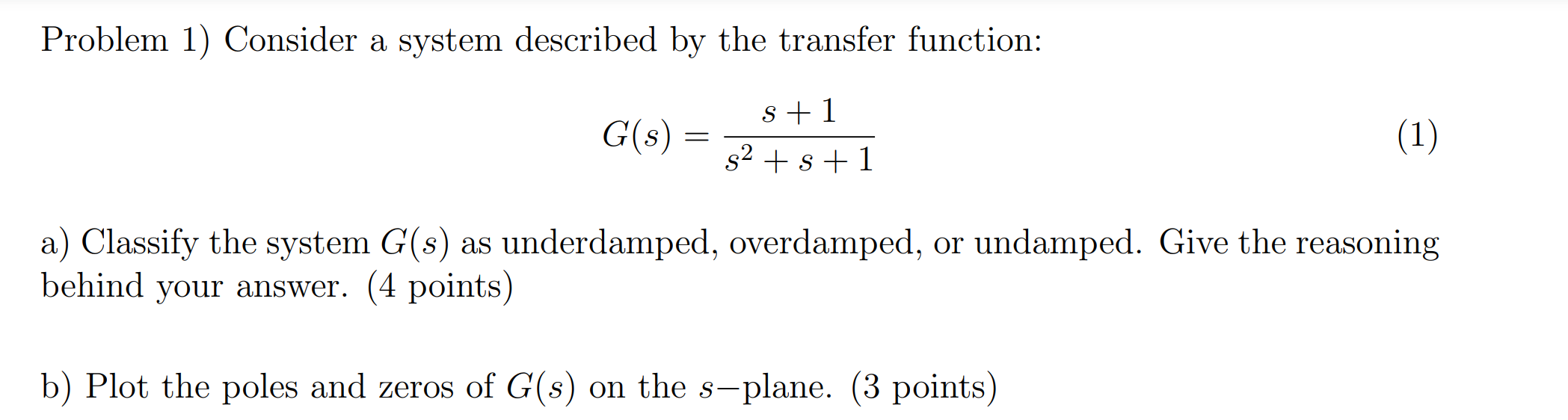 Solved Problem 1) Consider a system described by the | Chegg.com