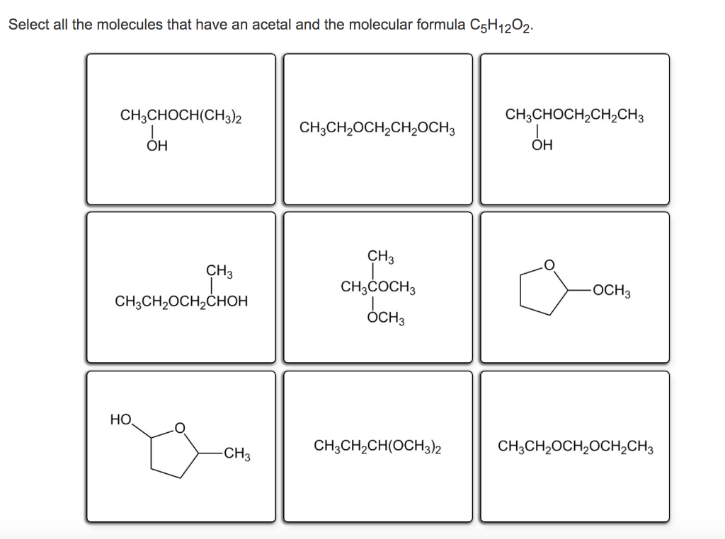 Solved Select all the molecules that have an acetal and the | Chegg.com