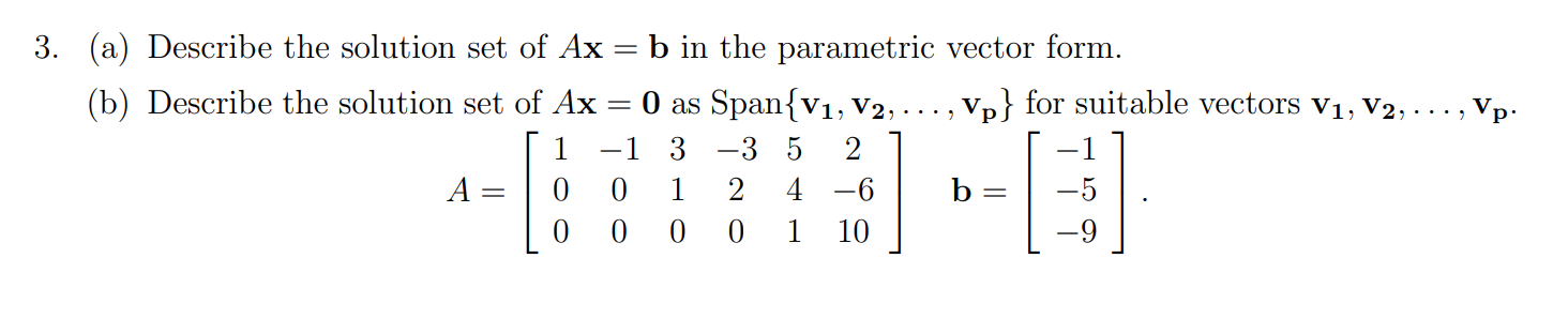 Solved 3. (a) Describe The Solution Set Of Ax = B In The | Chegg.com