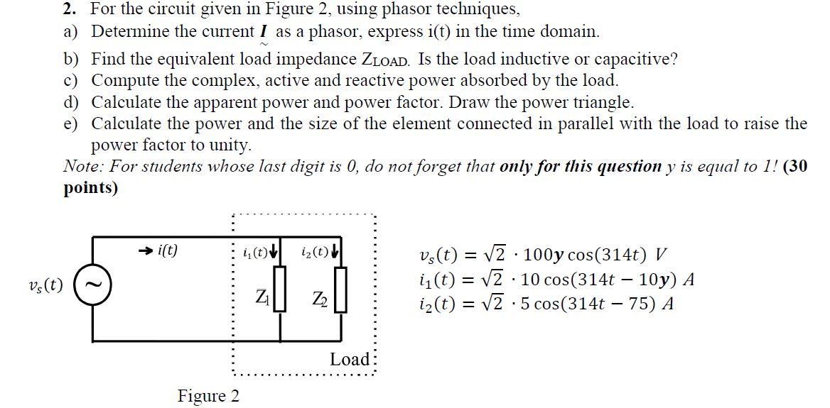 Solved 2. For the circuit given in Figure 2, using phasor | Chegg.com