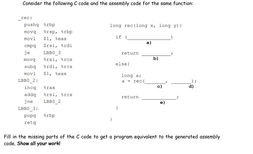 Consider the following C code and the assembly code | Chegg.com