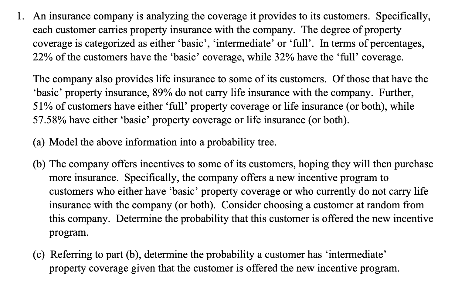 Solved An insurance company is analyzing the coverage it | Chegg.com