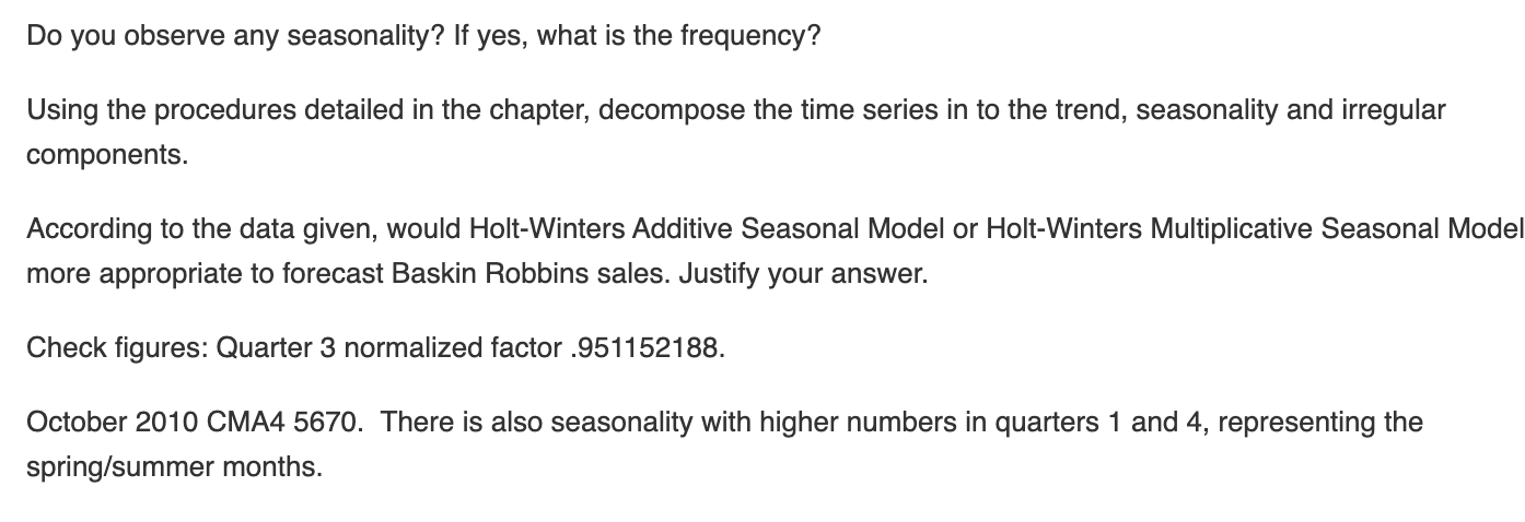 Do you observe any seasonality? If yes, what is the | Chegg.com