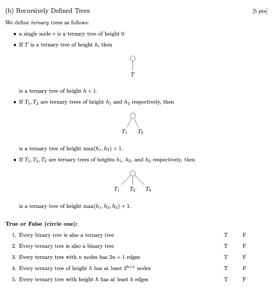 Solved (b) Recursively Defined Trees [5 pts] We define | Chegg.com