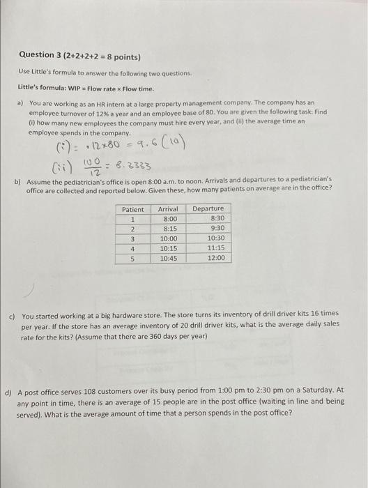 Solved Question 3(2+2+2+2=8 points ) Use Little's formula to | Chegg.com