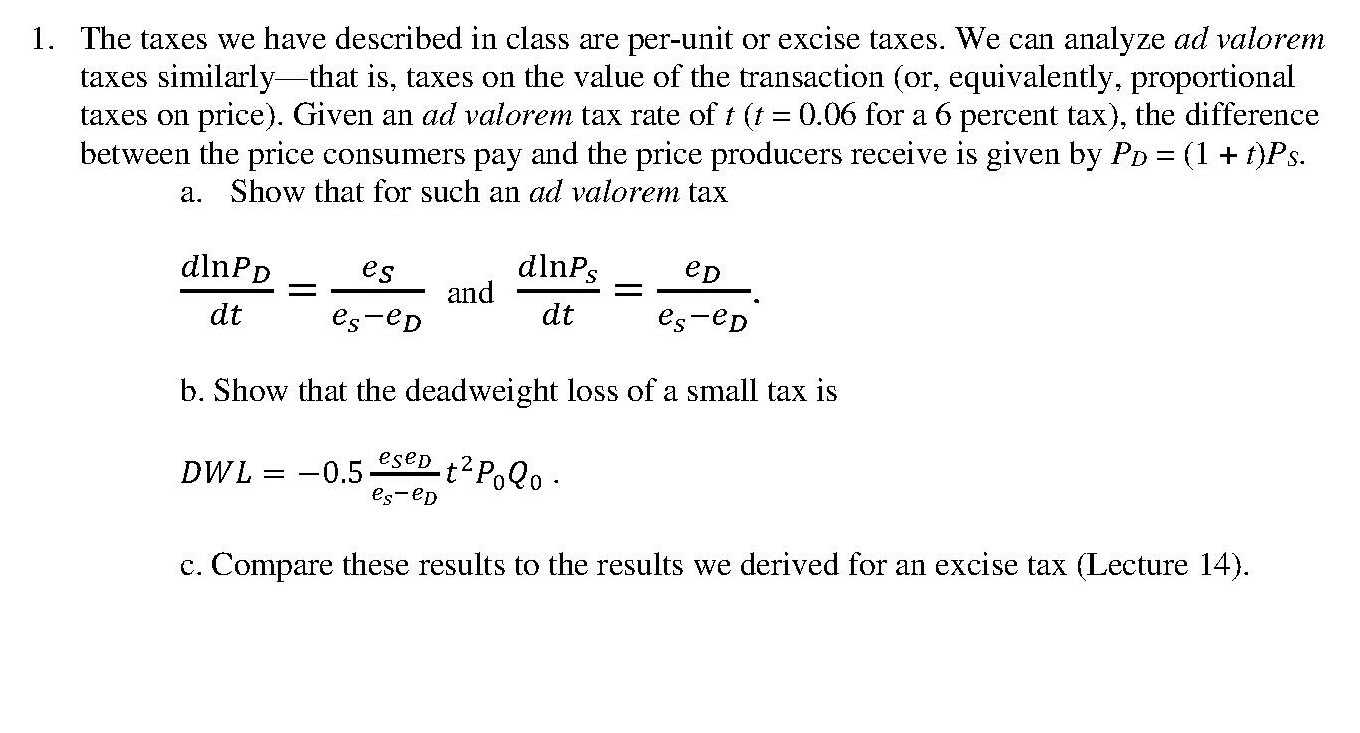 1-the-taxes-we-have-described-in-class-are-per-unit-chegg
