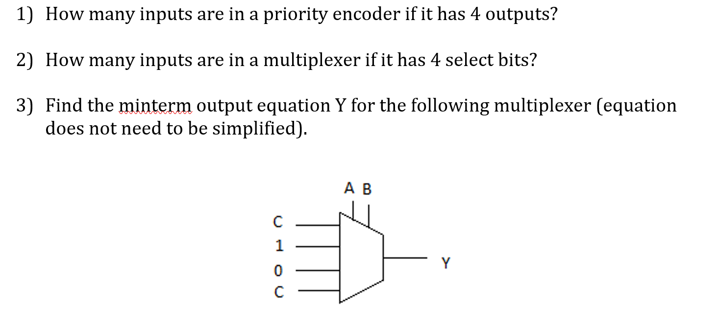 Solved 1) How many inputs are in a priority encoder if it | Chegg.com