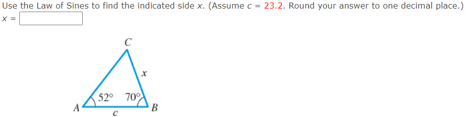 Solved Use the Law of Sines to find the indicated side x. | Chegg.com