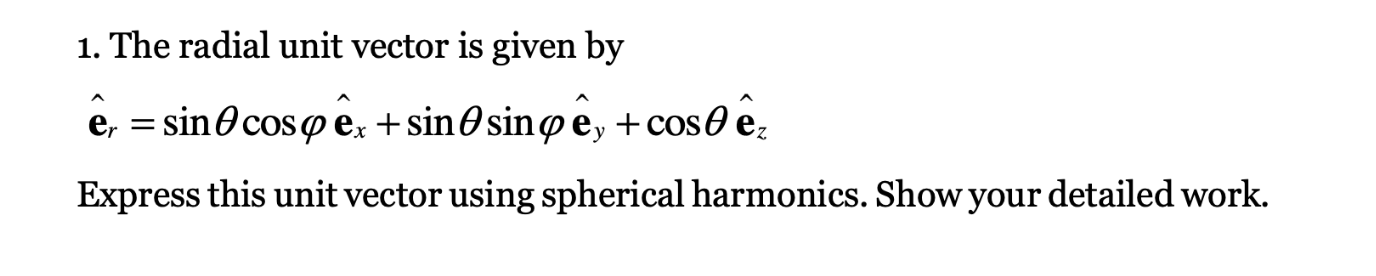 Solved 1. The radial unit vector is given by | Chegg.com