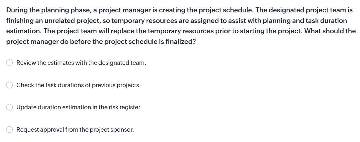 Solved During the planning phase, a project manager is | Chegg.com