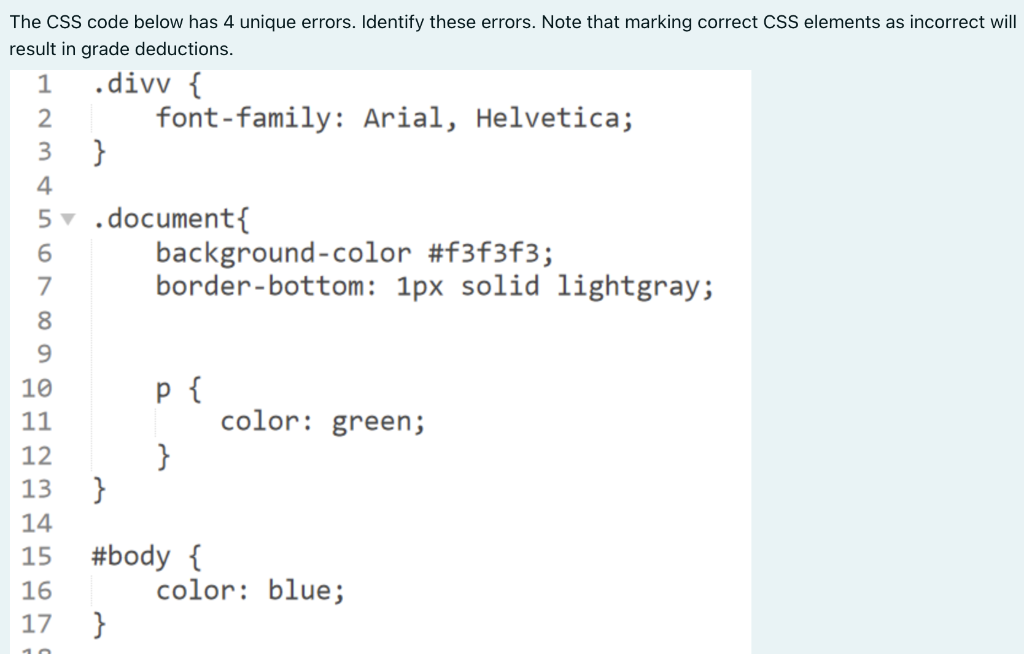 Solved The CSS code below has 4 unique errors. Identify | Chegg.com