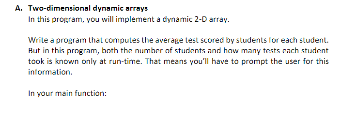 Solved A. Two-dimensional dynamic arrays In this program, | Chegg.com
