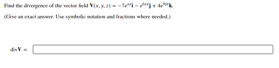 Solved Find the divergence of the vector field | Chegg.com