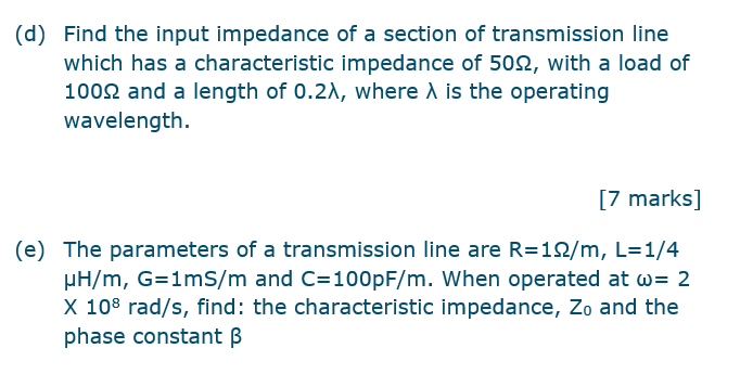 Solved (d) Find The Input Impedance Of A Section Of 