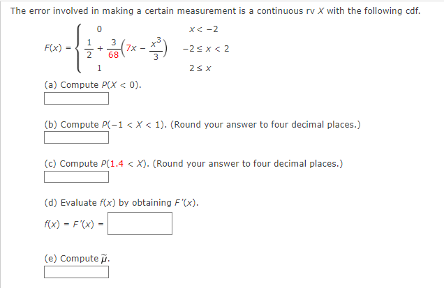 Solved E Error Involved In Making A Certain Measurement Is A