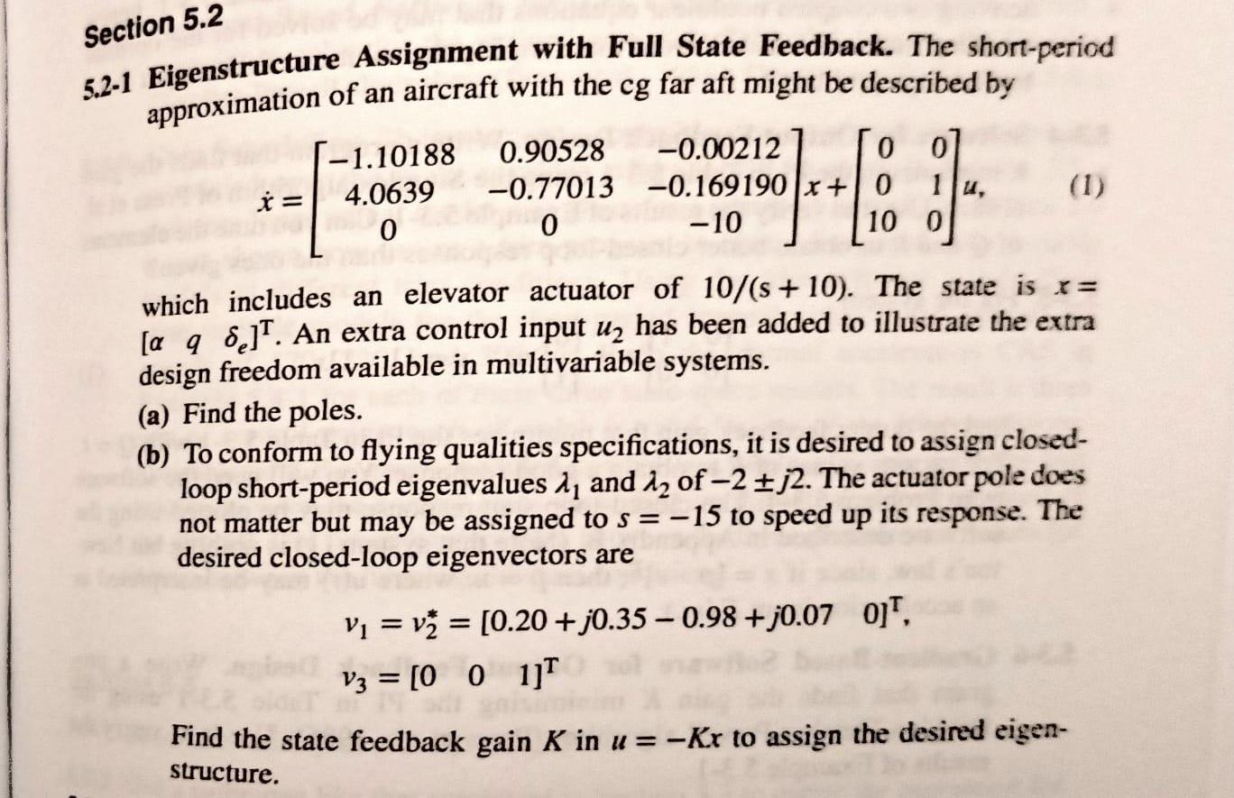 5.2-1 Eigenstructure Assignment with Full State Feedback. The short-period approximation of an aircraft with the \( \mathrm{c