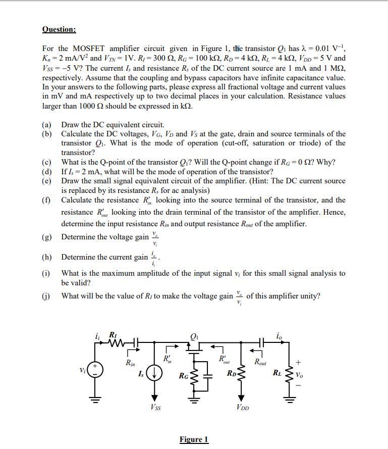 Solved uestion: For the MOSFET amplifier circuit given in | Chegg.com