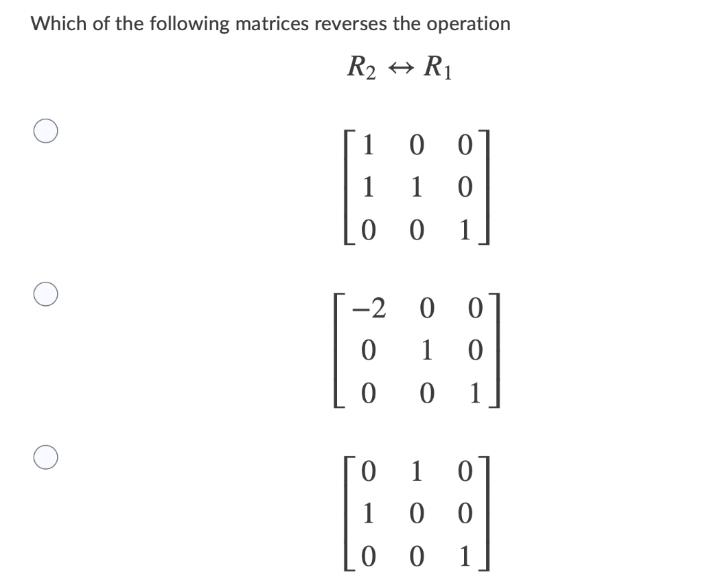 Solved Which of the following matrices reverses the | Chegg.com