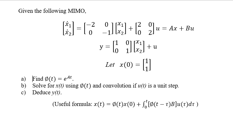 Solved Given The Following Mimo Ax Bu Pi 1 1 1r1 1 Chegg Com
