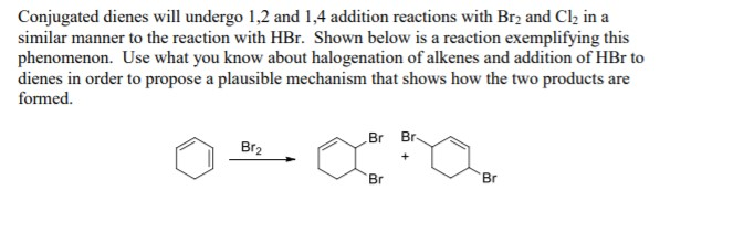 Solved Conjugated Dienes Will Undergo 1,2 And 1,4 Addition | Chegg.com