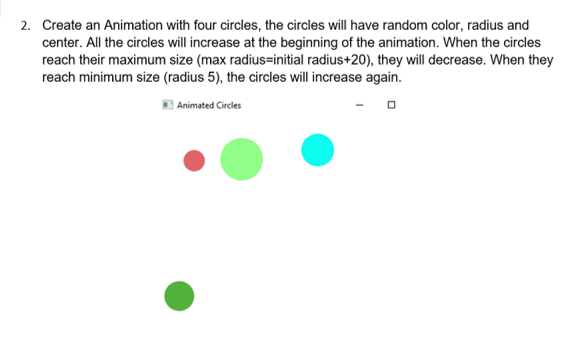Solved 2. Create an Animation with four circles, the circles | Chegg.com