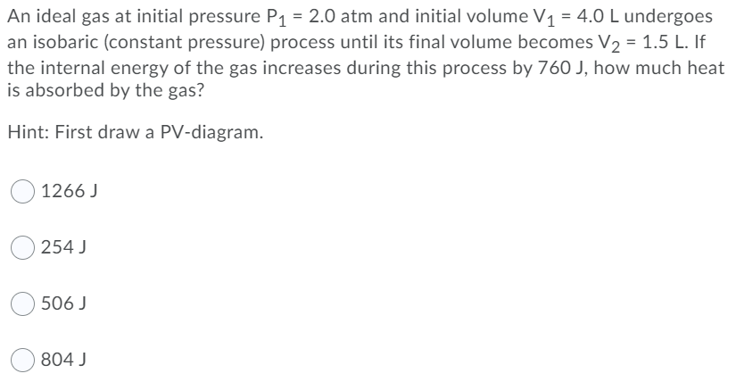 Solved An Ideal Gas At Initial Pressure P1 = 2.0 Atm And | Chegg.com