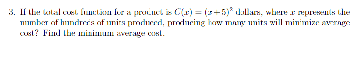 Solved 3. If the total cost function for a product is | Chegg.com