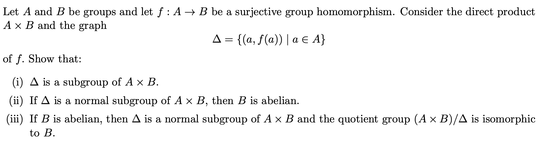 Solved Let A And B Be Groups And Let F:A→B Be A Surjective | Chegg.com