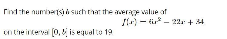 Solved Find The Number(s) B Such That The Average Value Of | Chegg.com