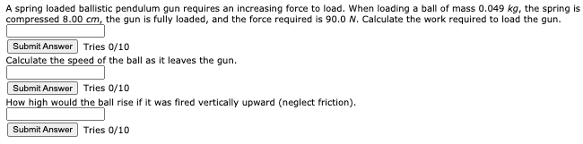 Solved A spring loaded ballistic pendulum gun requires an | Chegg.com