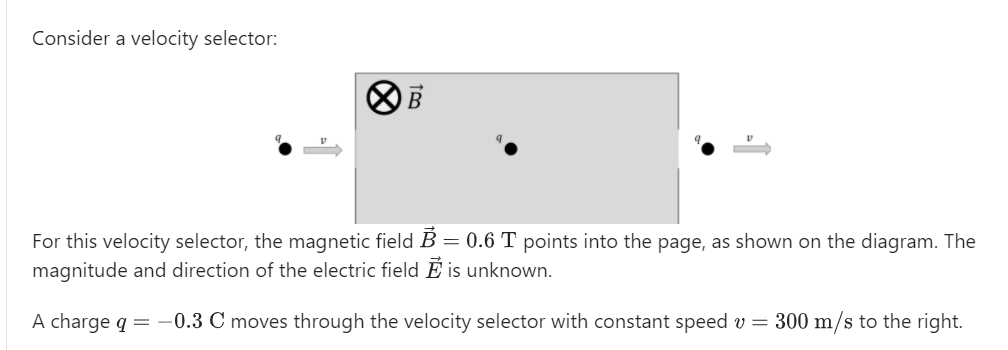 Solved Consider a velocity selector For this velocity Chegg com