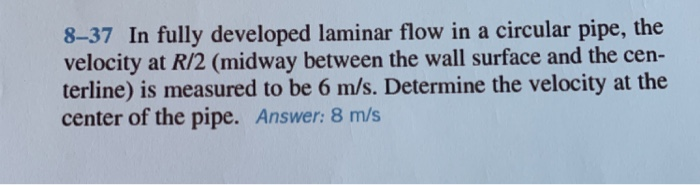 Solved 8-37 In fully developed laminar flow in a circular | Chegg.com