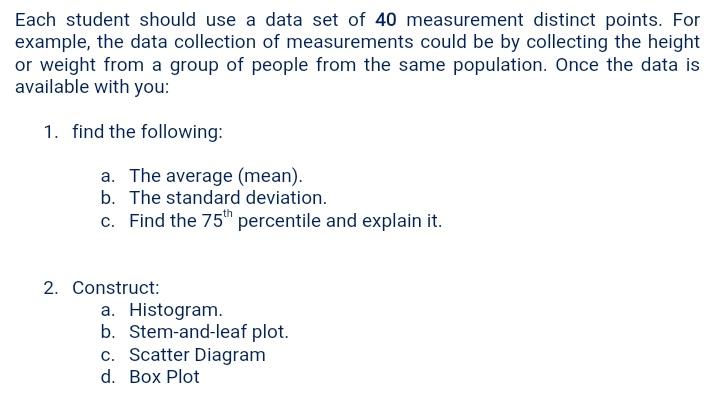 Solved Each student should use a data set of 40 measurement | Chegg.com