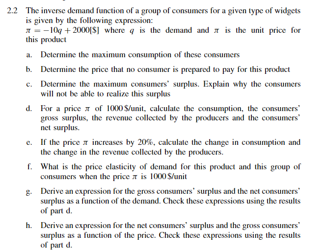 2.2 The inverse demand function of a group of consumers for a given type of widgets is given by the following expression:
(