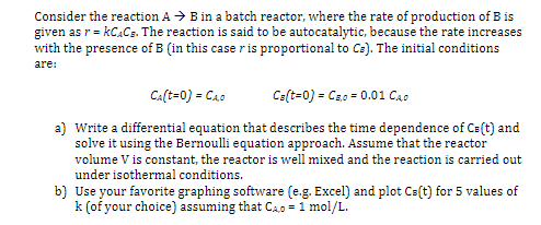 Solved Consider The Reaction A→B In A Batch Reactor, Where | Chegg.com