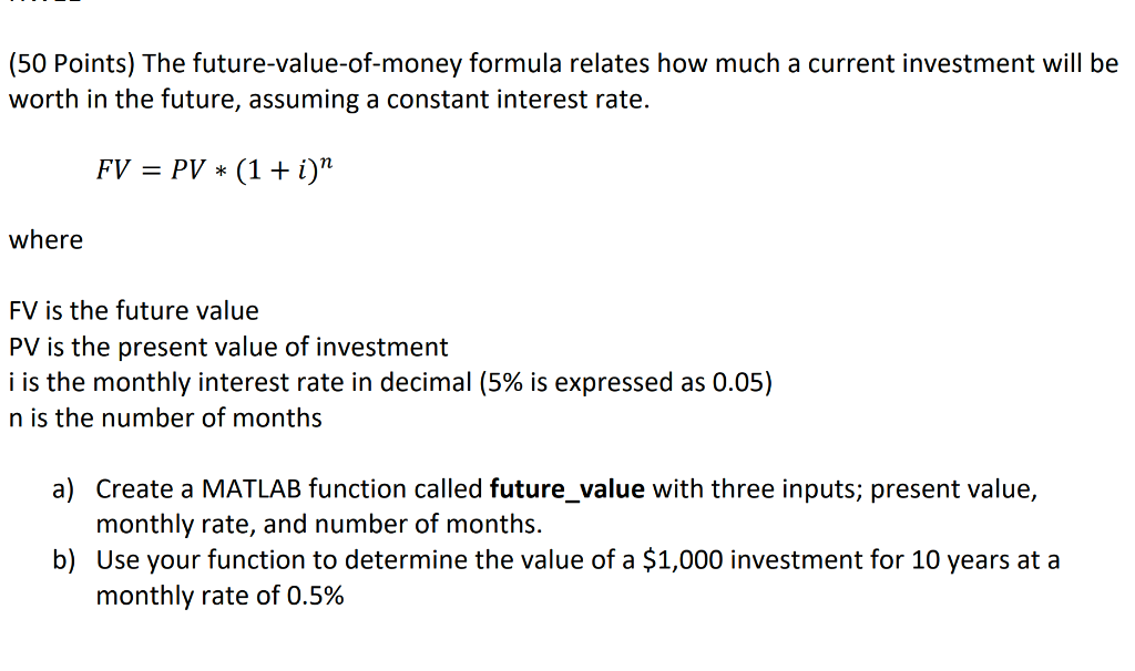 Solved (50 Points) The future-value-of- money formula | Chegg.com