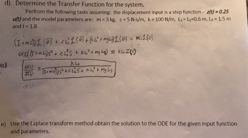 Solved d) Determine the Transfer Function for the system. | Chegg.com