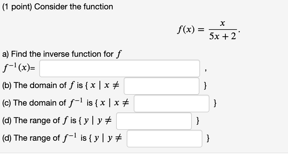 Solved (1 point) Consider the function х = f(x) = 5x + 2 } | Chegg.com