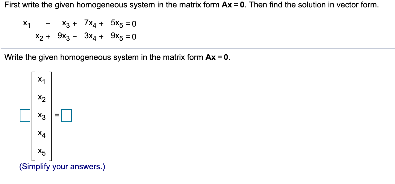 Solved First write the given homogeneous system in the | Chegg.com