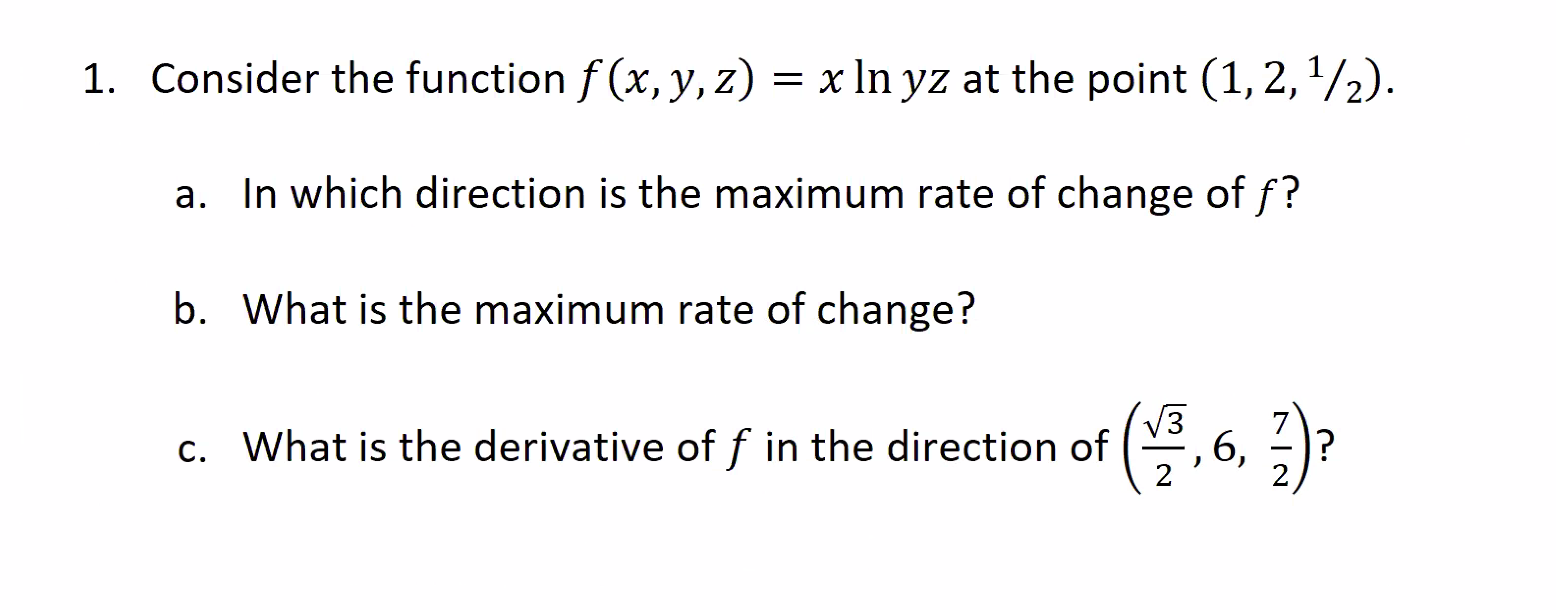 Solved Consider The Function F X Y Z X In Yz At The Po Chegg Com