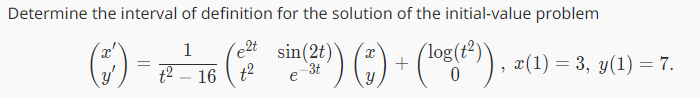 Solved Determine the interval of definition for the solution | Chegg.com