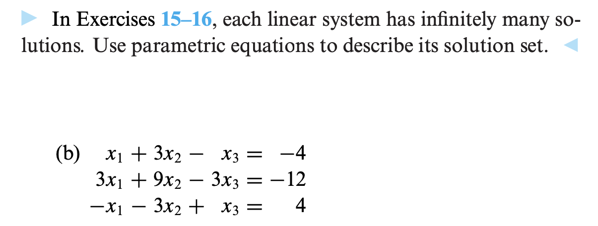 Solved In Exercises 15-16, each linear system has infinitely | Chegg.com