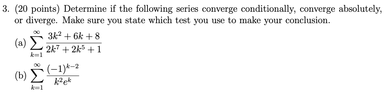 Solved 3 20 Points Determine If The Following Series