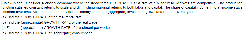 Solved [Solow Model] Consider a closed economy where the | Chegg.com