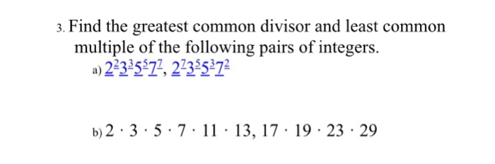 Solved 3. Find the greatest common divisor and least common | Chegg.com