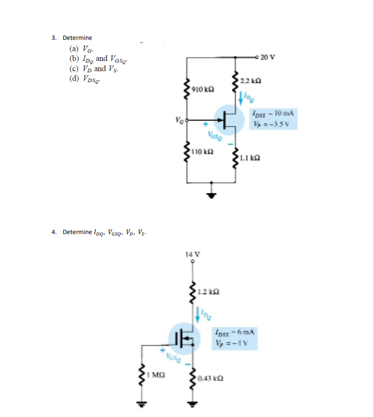 3 Determine A Vg B Id And Vgs C Vo And Vs Chegg Com