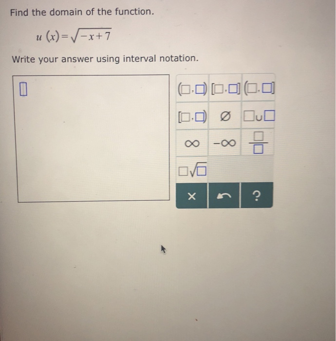 find the domain of the function. write your answer using interval notation